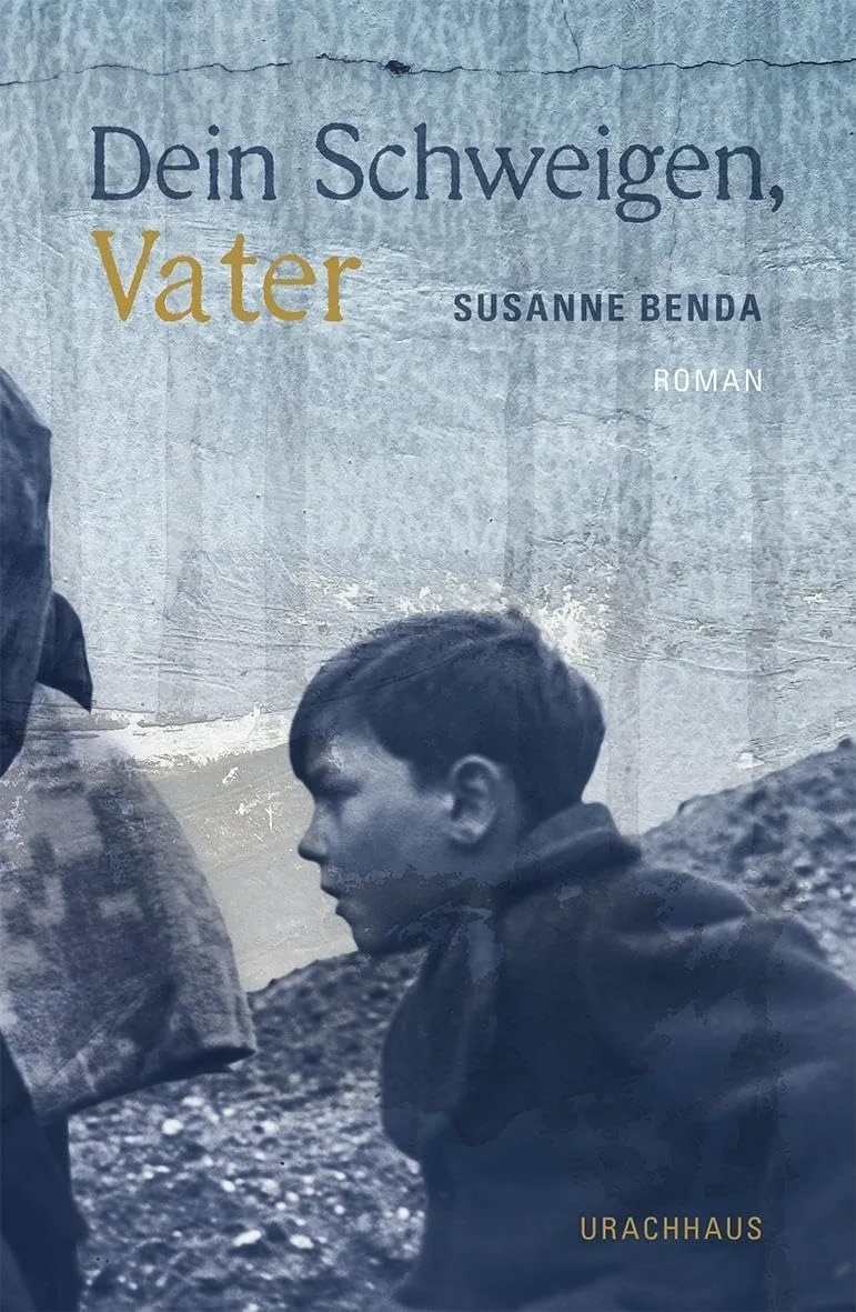 Buchcover: Dein Schweigen, Vater, Roman von Susanne Benda, Verlag Urachhaus